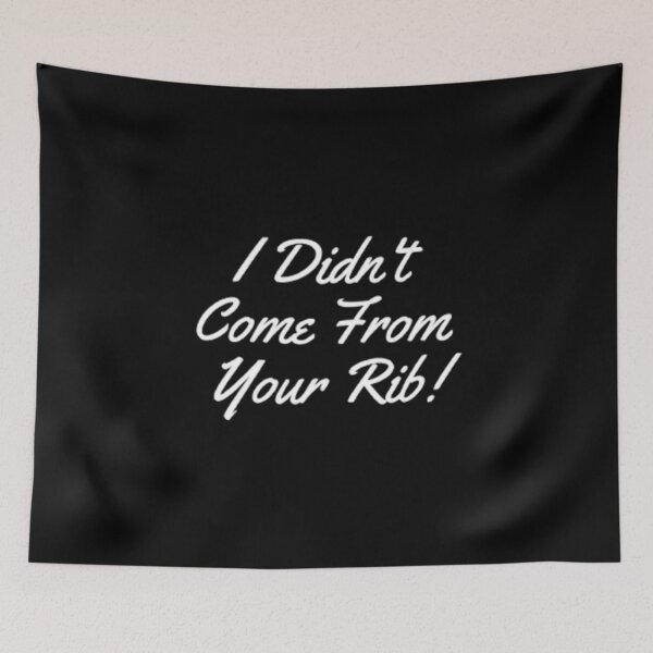 Item preview, I Didnt Come From Your Rib  designed and sold by Artistive.