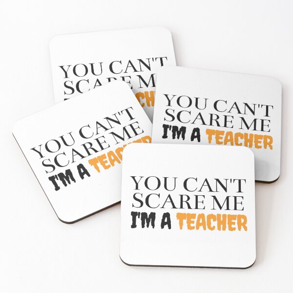 Item preview, You cant scare me I'm a Teacher (Halloween) designed and sold by Oreo2020 Creations.