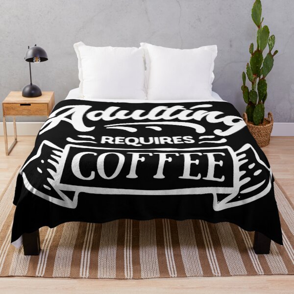 Item preview, Adulting Requires Coffee, Cool Coffee designed and sold by KashifMohiuddin.