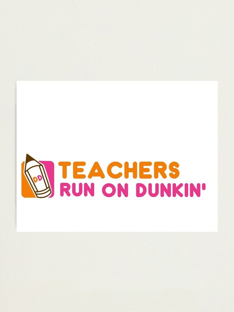 Teachers Run On Dunkin With Pencil Photographic Print for Sale