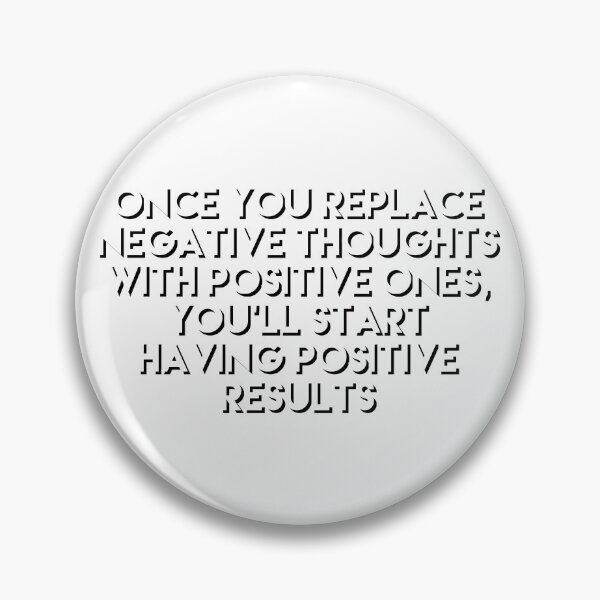 Item preview, replacing negative thoughts with positive designed and sold by Dipalo.
