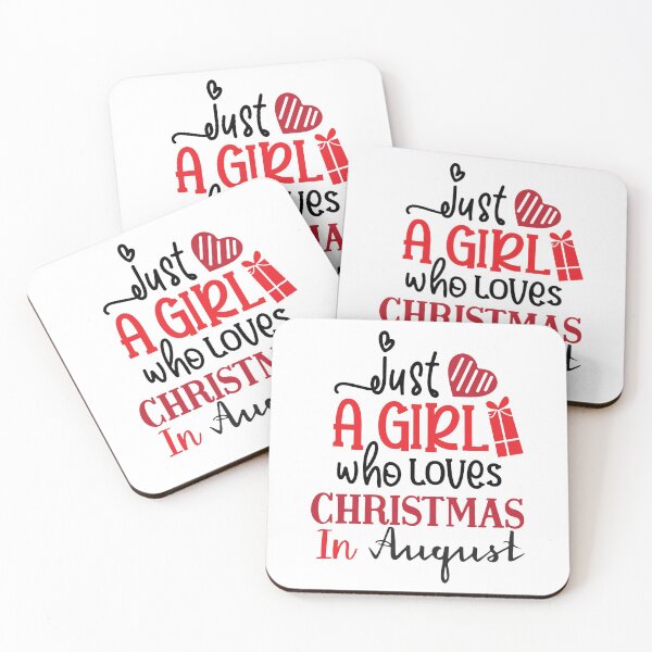 Item preview, Just A Girl Who Loves Christmas In August designed and sold by SenGift.