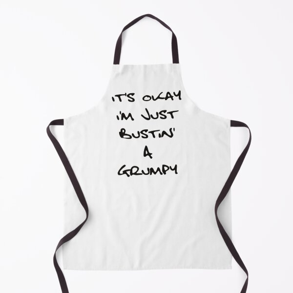 Item preview, It's Okay I'm Just Bustin' a Grumpy - Black Text designed and sold by SolarCross.
