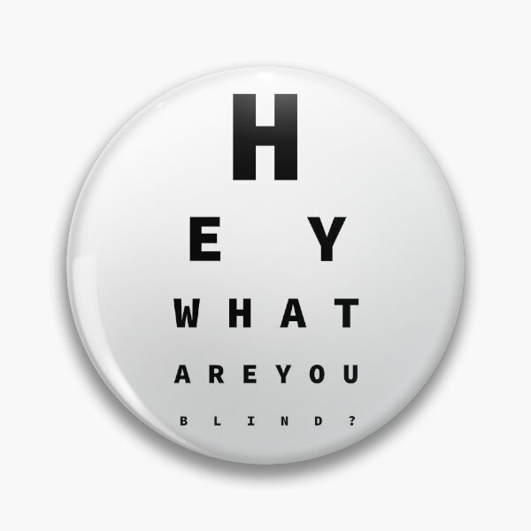 Item preview, Hey What Are You Blind? - Fun For Opticians designed and sold by SolarCross.
