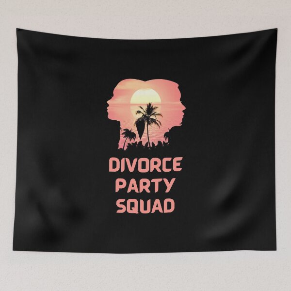 Item preview, Divorce Party Squad, Happy Divorce designed and sold by Your Favorite Shop.