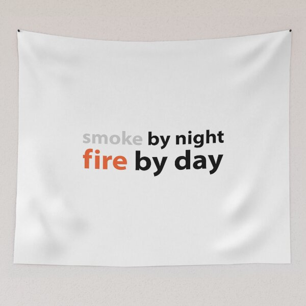 Item preview, Smoke by night fire by day quote from Hand Book For Mankind Text base design 2 designed and sold by Babadollcraft.