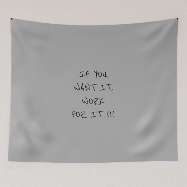 Item preview, if you want it work for it Trendy Slogan designed and sold by Minimalist Quotes and Sayings.