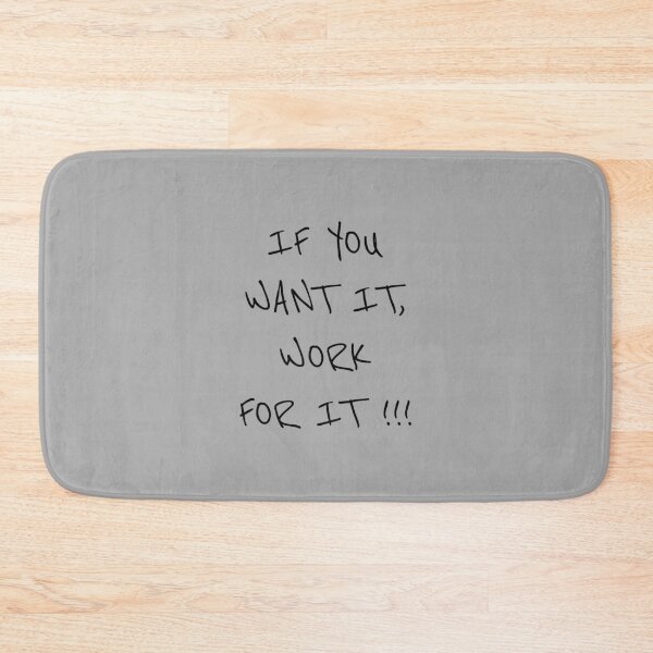 Item preview, if you want it work for it Trendy Slogan designed and sold by Minimalist Quotes and Sayings.