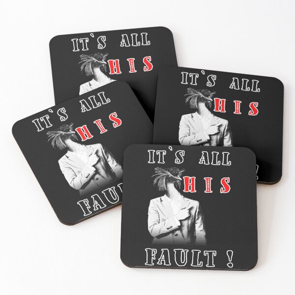Item preview, It's all HIS fault! designed and sold by NorthCraft.
