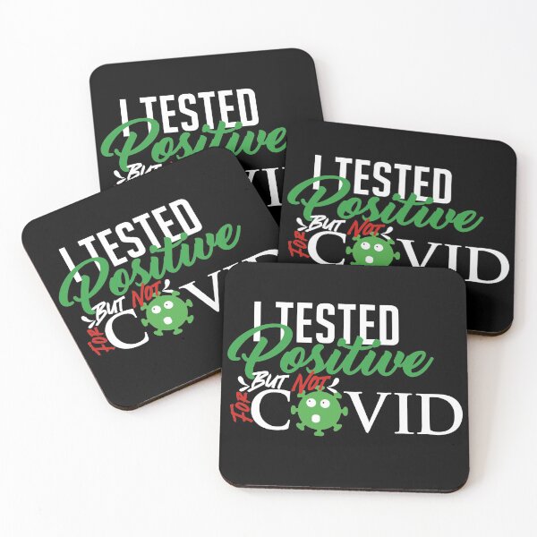 Item preview, I Tested Positive But Not For Covid designed and sold by KrooksArt.