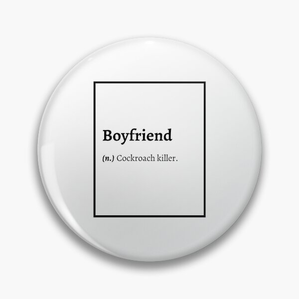 Item preview, Boyfriend Definition : Cockroach killer. designed and sold by springflow.