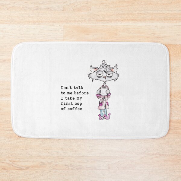 Item preview, Don't talk to me before I take my first cup  of coffee designed and sold by Anna Fok.