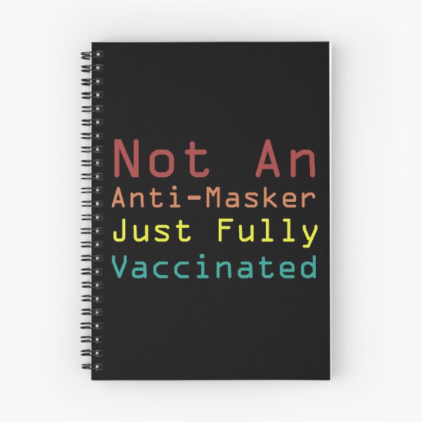 Item preview, Not An Anti Masker Just Fully Vaccinated, Covid Finished, Pro-Vaccine, Fully Vaccinated, I am vaccinated, Vaccination campaign  designed and sold by adjamine.