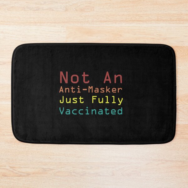 Item preview, Not An Anti Masker Just Fully Vaccinated, Covid Finished, Pro-Vaccine, Fully Vaccinated, I am vaccinated, Vaccination campaign  designed and sold by adjamine.