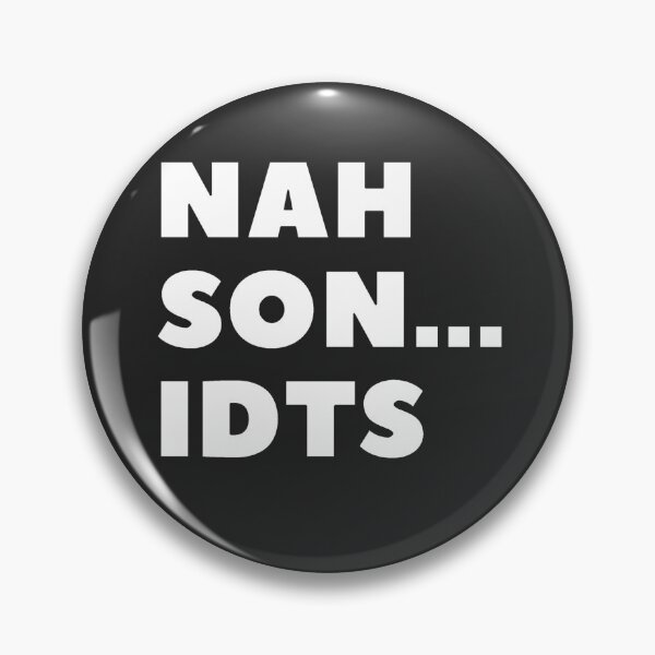 Item preview, S.O.I.L- Nah Son...IDTS (I don't think so) designed and sold by TheSignsofSOIL.