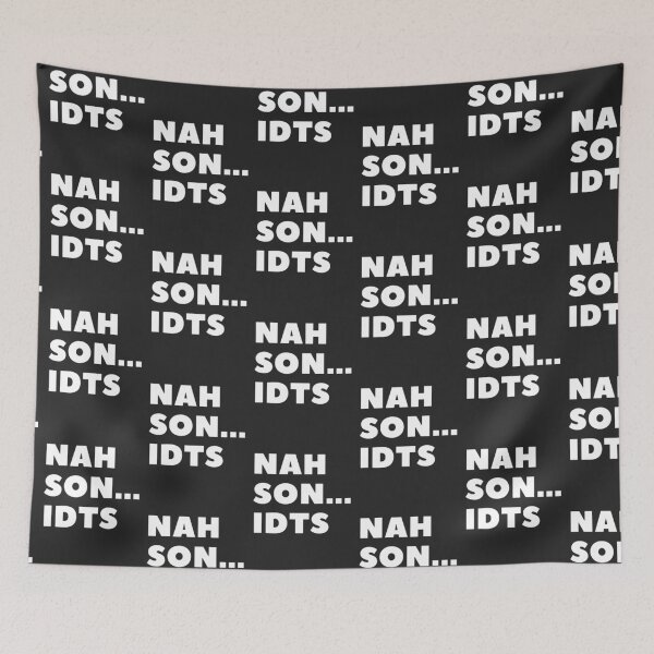 Item preview, S.O.I.L- Nah Son...IDTS (I don't think so) designed and sold by TheSignsofSOIL.