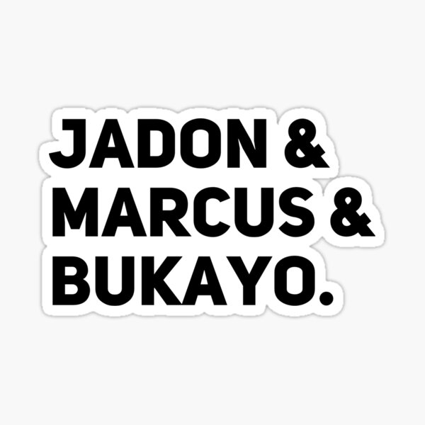 Artikel-Vorschau von Jadon Marcus Bukayo, Jadon & Marcus & Bukayo, designt und verkauft von Ripoubsb.