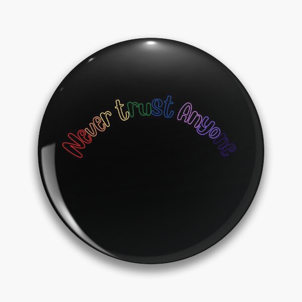 Item preview, Never trust anyone designed and sold by Water Flick.