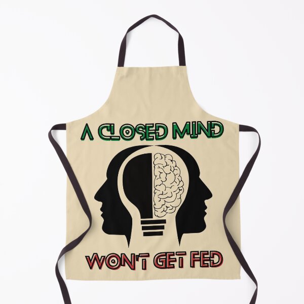 Item preview, A Closed Mind Wont Get Fed designed and sold by stickwit-it.