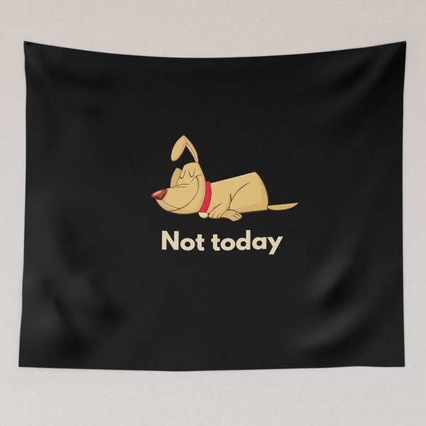 Item preview, A sleeping dog says not today designed and sold by wataraadam.