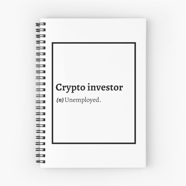 Item preview, Crypto investor  Definition: Unemployed. designed and sold by springflow.
