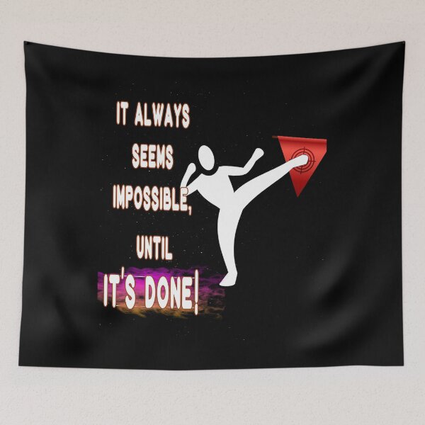Item preview, It Always seems impossible, until it's DONE wiseguy Quote Never stop trying inspirational quote cute lovely from a lifelong learner gift designed and sold by Inspirationarea.