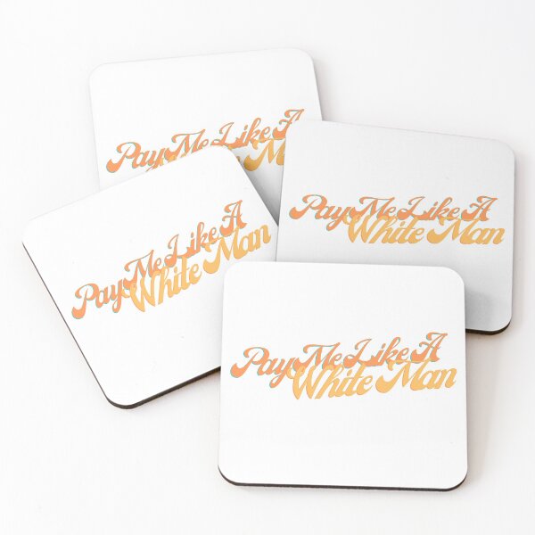 Item preview, Pay Me Like A White Man designed and sold by DiegoUrz.