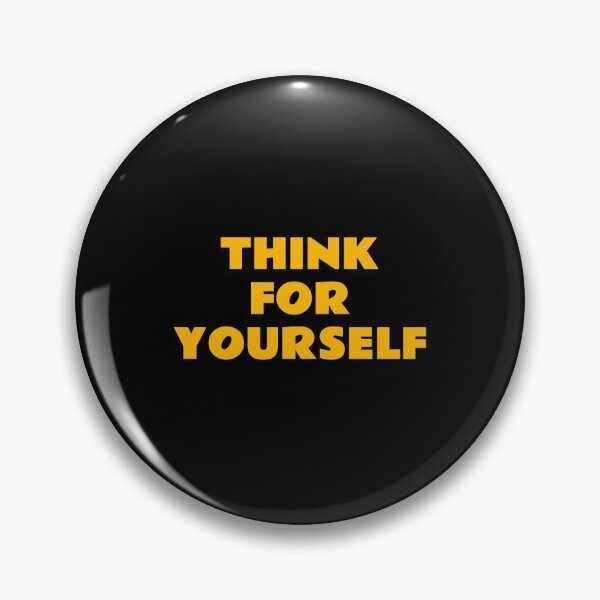 Item preview, THINK FOR YOURSELF designed and sold by Inspirationmotivation.