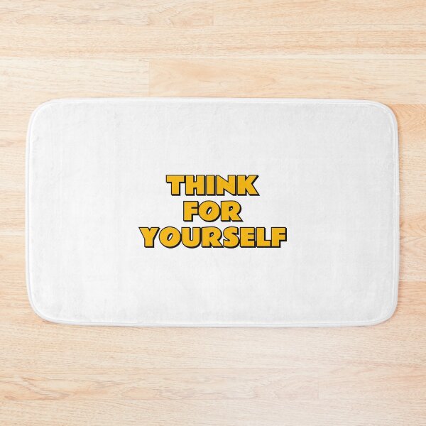 Item preview, THINK FOR YOURSELF designed and sold by Inspirationmotivation.