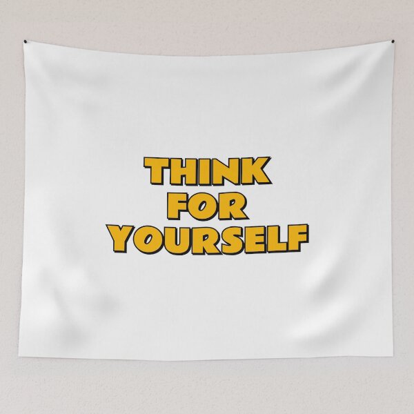 Item preview, THINK FOR YOURSELF designed and sold by Inspirationmotivation.