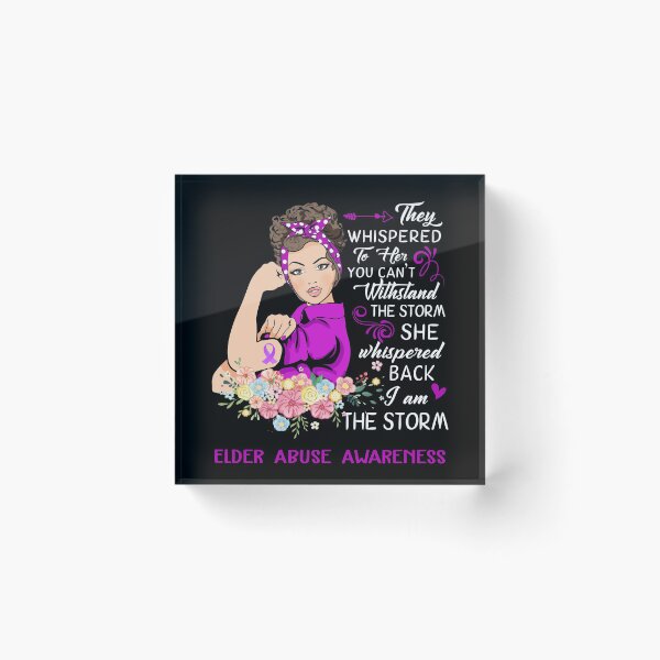 Item preview, I Am The Storm Elder Abuse Awareness designed and sold by Brad-FI.