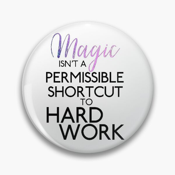 Item preview, Wizards-Inspired "Magic Isn't A Shortcut" designed and sold by mulberrydragon.