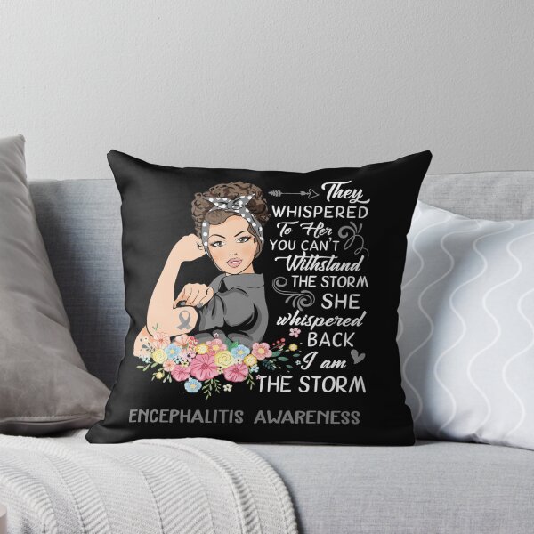 Item preview, I Am The Storm Encephalitis Awareness designed and sold by Brad-FI.