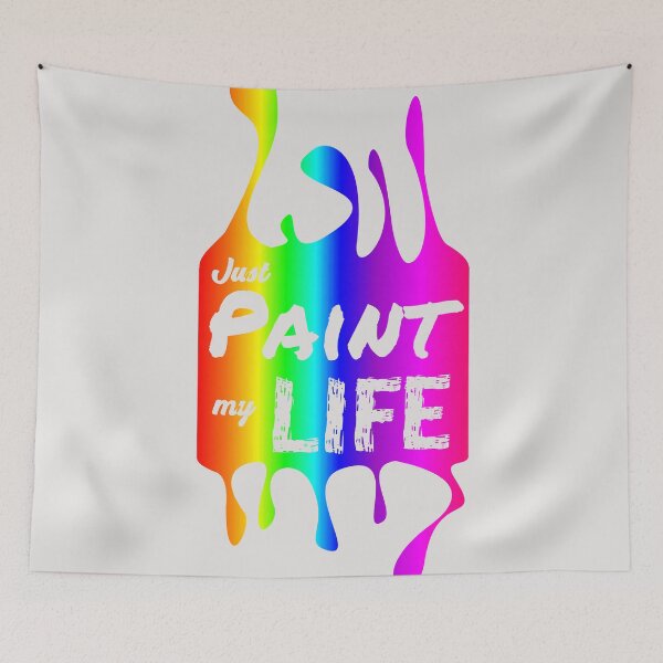 Item preview, Just Paint my LIFE designed and sold by markyartshop.
