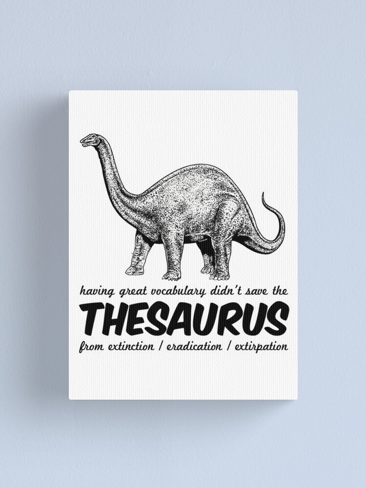 "Thesaurus the dinosaur" Canvas Print for Sale by Achilleus Redbubble