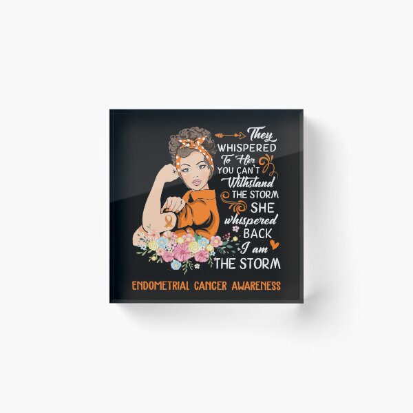Item preview, I Am The Storm Endometrial Cancer Awareness designed and sold by Brad-FI.