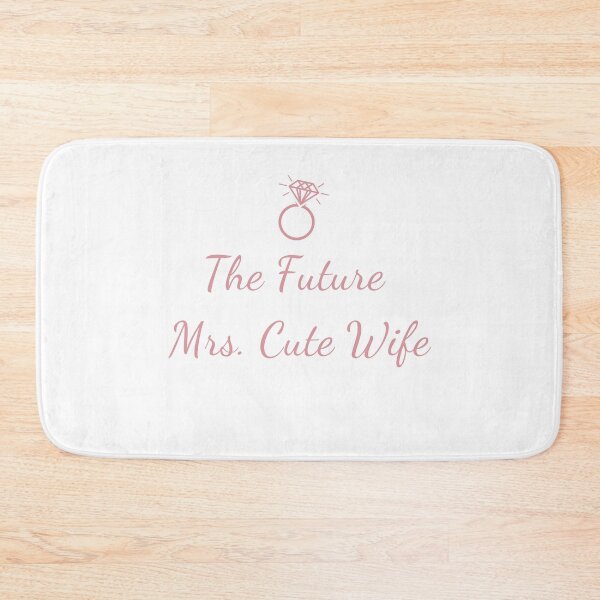 Item preview, The Future Mrs. Cute Wife designed and sold by MomobyRai.