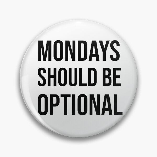 Item preview, Mondays should be optional, Funny, Funny quote gift, Teacher, Humor, Women's, men designed and sold by adjamine.
