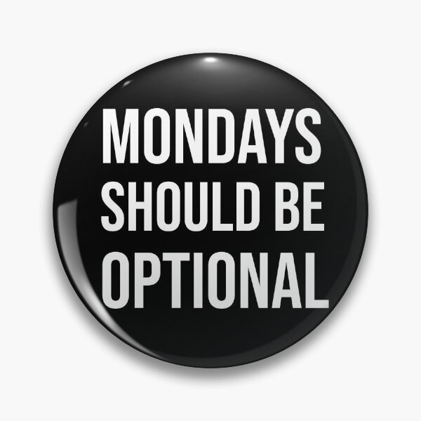 Item preview, Mondays should be optional, Funny, Funny quote gift, Teacher, Humor, Women's, men designed and sold by adjamine.
