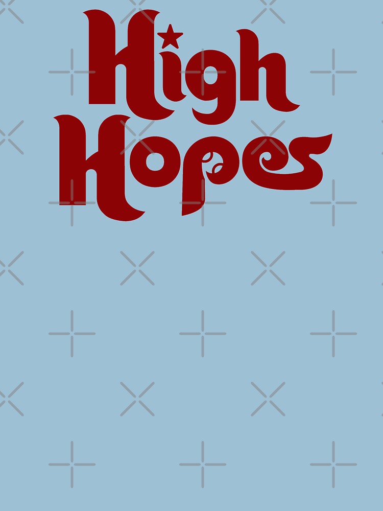 High Hopes Philadelphia Phillies shirt - Kingteeshop