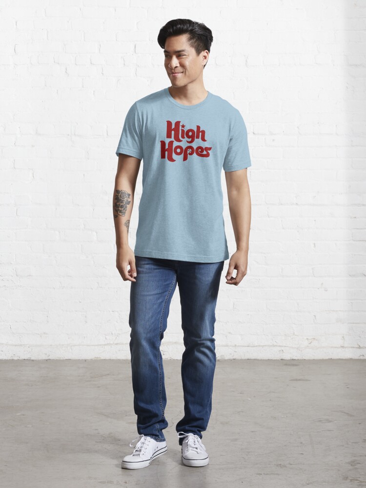 High Hopes Phillies T-Shirt - ReviewsTees