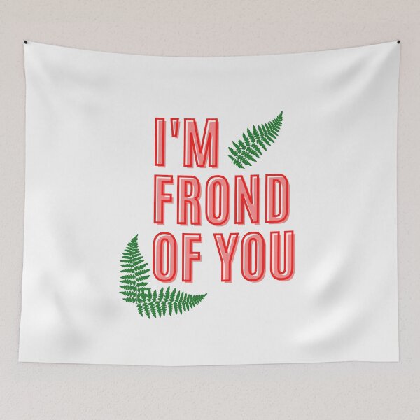 Item preview, I'm Frond Of You - Romantic Quotes designed and sold by josagallery.