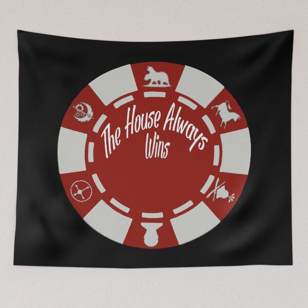 Item preview, The House Always Wins designed and sold by Ratch2929.