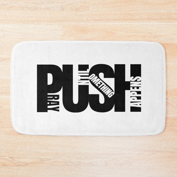 Item preview, PUSH - Pray Until Something Happens designed and sold by GFamilyC.
