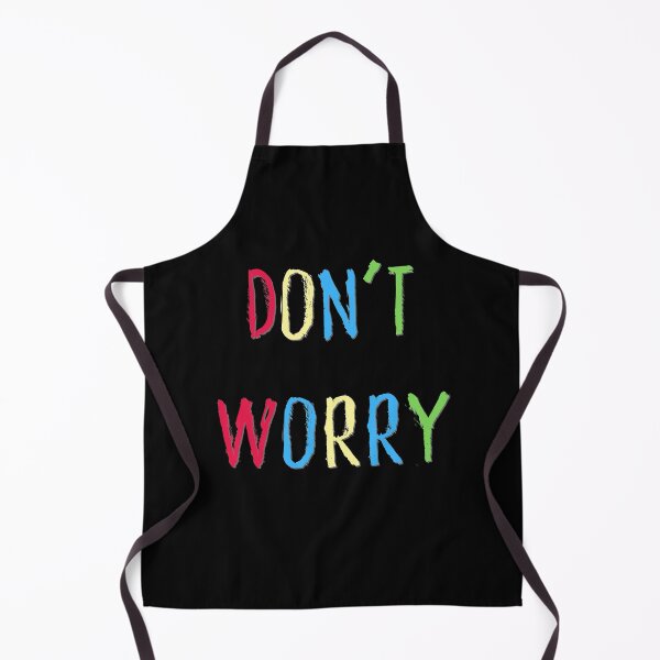 Item preview, Don’t Worry designed and sold by SuccessSK.