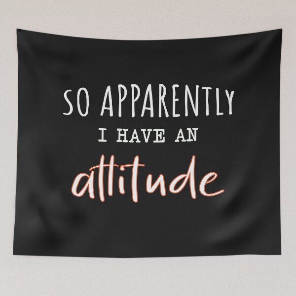 Item preview, So Apparently I Have An Attitude, Funny Attitude Quote For Women. designed and sold by Yassineenns.