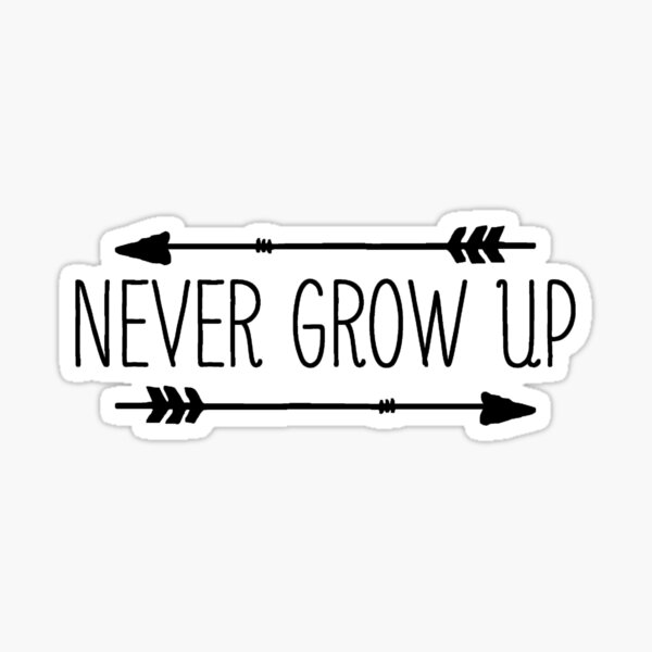 Niemals erwachsen werden Sticker