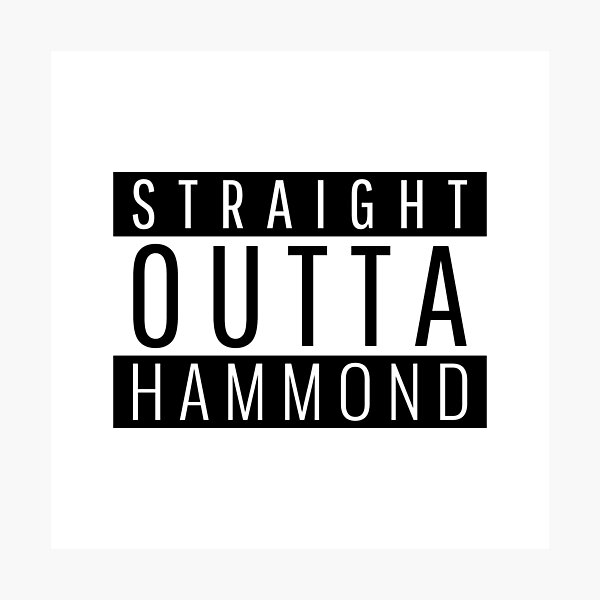 Artikelvorschau, Straight Outta Hammond Indiana entworfen und verkauft von Teelogic.