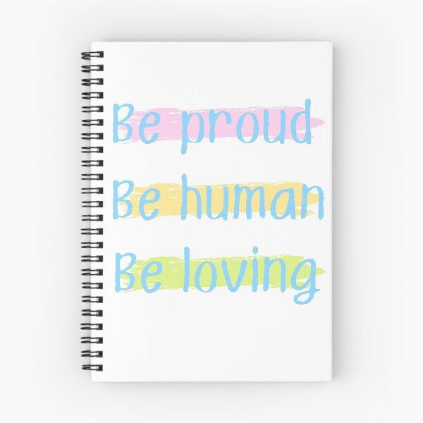 Item preview, Be proud Be human Be loving | Inspirational quote sticker designed and sold by Canfy Girl.