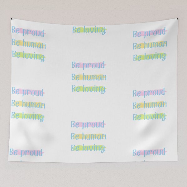 Item preview, Be proud Be human Be loving | Inspirational quote sticker designed and sold by Canfy Girl.